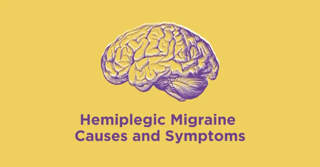 Hemiplegic Migraine Causes and Symptoms